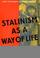 Cover of: Stalinism as a Way of Life