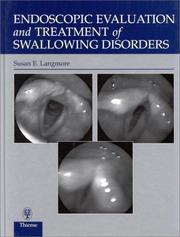 Cover of: Endoscopic Evaluation and Treatment of Swallowing Disorders | Susan E., Ph.D. Langmore