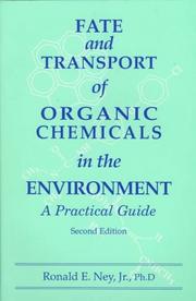 Cover of: Fate and transport of organic chemicals in the environment: a practical guide