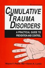 Cover of: Cumulative trauma disorders: a practical guide to prevention and control