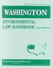 Cover of: Washington environmental law handbook by by the law firm of Preston Gates & Ellis LLP ; editor, J. Alan Clark ; contributors, Thomas Eli Backer ... [et al.].