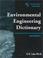 Cover of: Environmental engineering dictionary