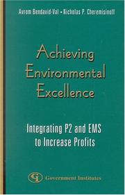 Cover of: Achieving Environmental Excellence: Integrating P2 and EMS to Increase Profits