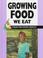 Cover of: Growing food we eat