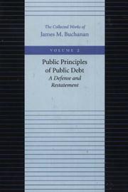 Cover of: Public Principles of Public Debt by James M. Buchanan