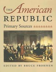 Cover of: The American Republic: Primary Sources