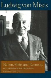 Cover of: Nation, State, And Economy: Contributions to the Politics And History of Our Time (Von Mises, Ludwig, Works.)