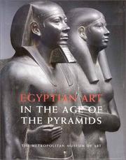 Cover of: Egyptian Art in the Age of the Pyramids by James P. Allen