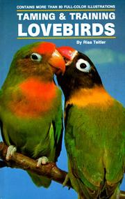 Cover of: Taming and Training Lovebirds by Risa Teitler