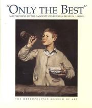 Cover of: "Only the Best": Masterpieces of the Calouste Gulbenkian Museum, Lisbon