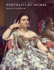 Cover of: Portraits by Ingres: Image of an Epoch