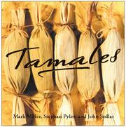 Cover of: Tamales by Mark Miller, Mark Miller, Stephan Pyles, John Sedlar, John Harrisson