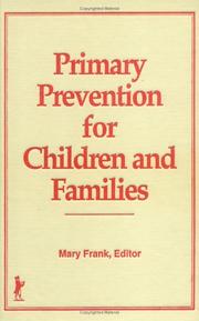 Primary prevention for children & families by Mary Frank