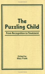 Cover of: The Puzzling child: from recognition to treatment