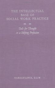 Cover of: The intellectual base of social work practice: tools for thought in a helping profession