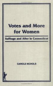 Cover of: Votes and more for women: suffrage and after in Connecticut