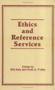 Cover of: Ethics and Reference Services (Reference Librarian) (Reference Librarian) by Bill Katz