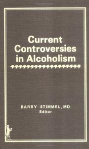 Cover of: Current Controversies in Alcoholism (Advances in Alcohol & Substance Abuse, ISSN 0270-3106; V. 2,) (Advances in Alcohol & Substance Abuse, ISSN 0270-3106; V. 2,)
