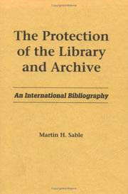 The protection of the library and archive by Martin Howard Sable