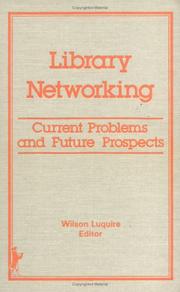 Cover of: Library networking--current problems and future prospects: papers based on the symposium "Networking, where from here?"