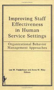 Cover of: Improving Staff Effectiveness in Human Service Settings: Organizational Behavior Management Approaches