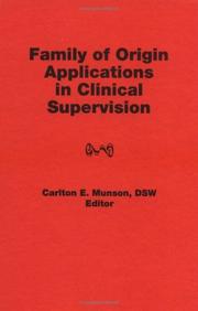 Cover of: Family of origin applications in clinical supervision