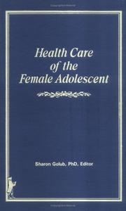 Cover of: Health care of the female adolescent