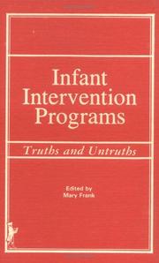 Cover of: Infant intervention programs: truths and untruths