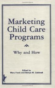 Cover of: Marketing child care programs: why and how