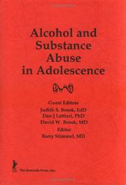 Cover of: Alcohol and substance abuse in adolescence by Judith S. Brook, Dan J. Lettieri, David W. Brook, guest editors ; Barry Stimmel, editor.