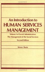 Cover of: An Introduction to Human Services Management: Volume 1 of Social Administration : The Management of the Social Services