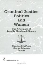Cover of: Criminal justice, politics, and women: the aftermath of legally mandated change