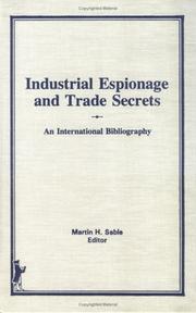 Cover of: Industrial espionage and trade secrets: an international bibliography