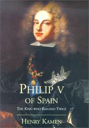 Philip V of Spain by Henry Kamen