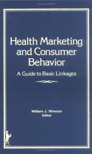 Cover of: Health Marketing and Consumer Behavior: A Guide to Basic Linkages