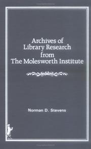 Cover of: Archives of library research from the Molesworth Institute