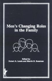 Cover of: Men's changing roles in the family