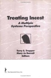 Cover of: Treating incest by Terry S. Trepper, Mary Jo Barrett, editors.