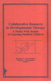 Collaborative research in developmental therapy by Margaret A. Short-DeGraff, Kenneth J. Ottenbacher