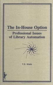 Cover of: The in-house option: professional issues of library automation