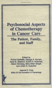 Cover of: Psychosocial aspects of chemotherapy in cancer care: the patient, family, and staff