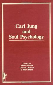 Carl Jung and soul psychology by E. Mark Stern, Karen Gibson
