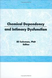 Cover of: Chemical Dependency and Intimacy Dysfunction (Journal of Chemical Dependency Treatment) (Journal of Chemical Dependency Treatment)