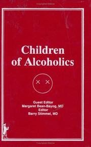 Cover of: Children of alcoholics by Margaret Bean-Bayog, guest editor, Barry Stimmel, editor.