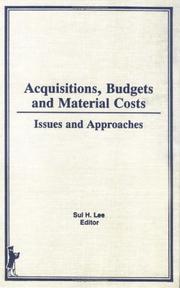 Acquisitions, budgets, and material costs by Sul H. Lee