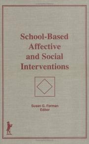 School-based affective and social interventions by Susan G. Forman