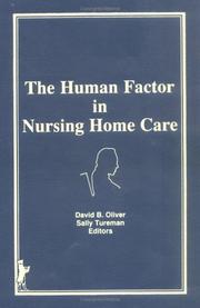 Cover of: The human factor in nursing home care