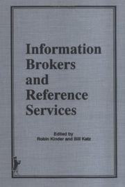 Cover of: Information brokers and reference services by edited by Robin Kinder and Bill Katz.