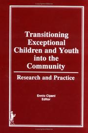 Cover of: Transitioning Exceptional Children and Youth into the Community: Research and Practice (The Child & Youth Services Series) (The Child & Youth Services Series)