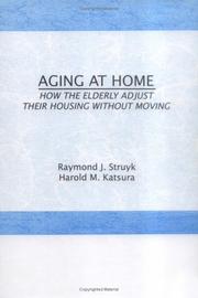 Cover of: Aging at home: how the elderly adjust their housing without moving
